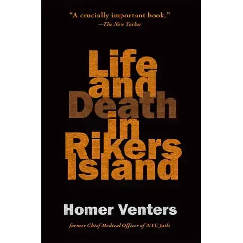 Life and Death in Rikers Island