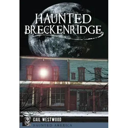 Haunted Breckenridge