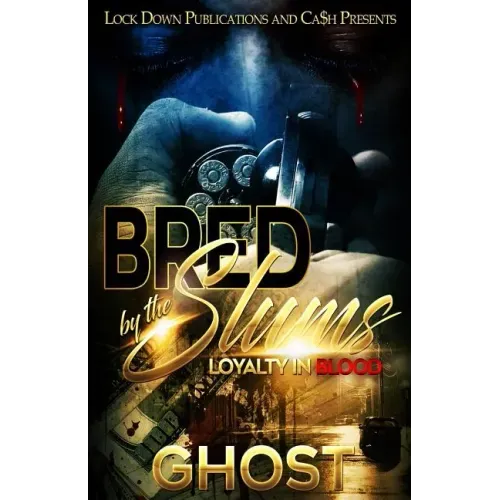 Bred by the Slums: Loyalty in Blood