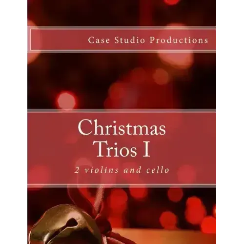 Christmas Trios I - 2 violins and cello