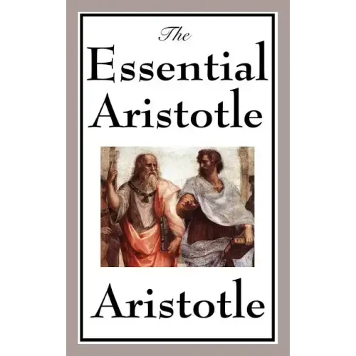 The Essential Aristotle