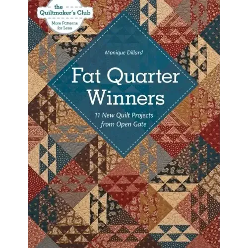 Fat Quarter Winners-Print-on-Demand-Edition: 11 New Quilt Projects from Open Gate