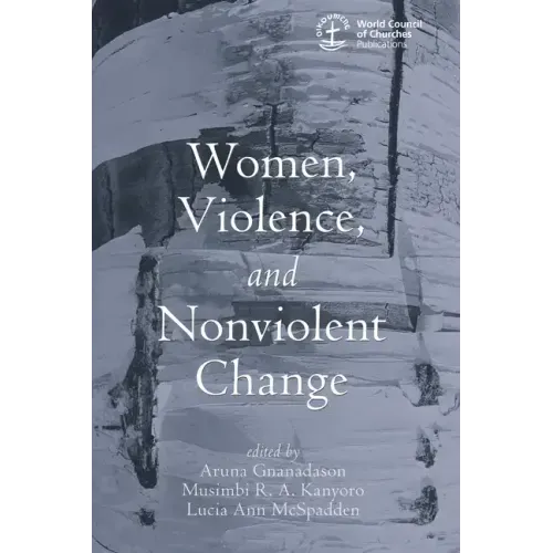 Women, Violence and Nonviolent Change