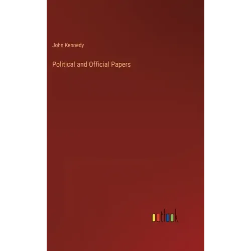 Political and Official Papers
