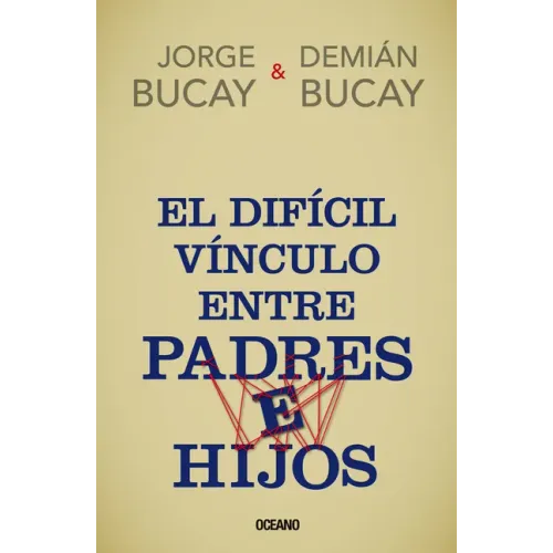 El Difícil Vínculo Entre Padres E Hijos