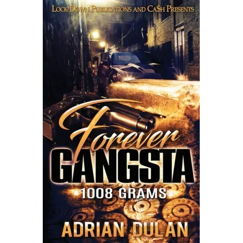 Forever Gangsta: 1008 Grams