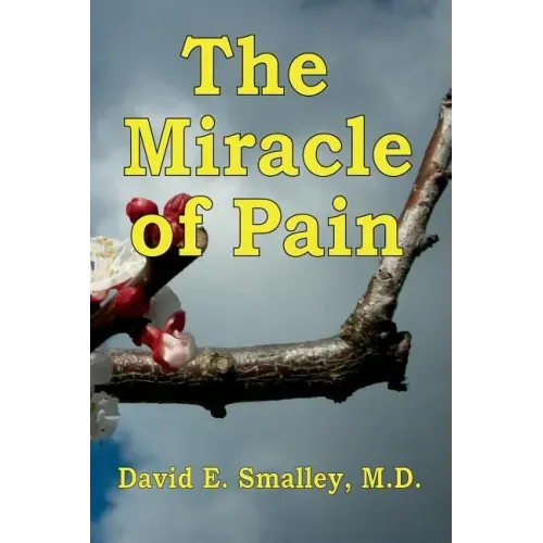 The Miracle of Pain