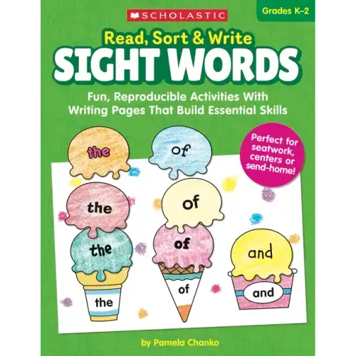 Read, Sort & Write: Sight Words: Fun, Reproducible Activities with Writing Pages That Build Essential Skills