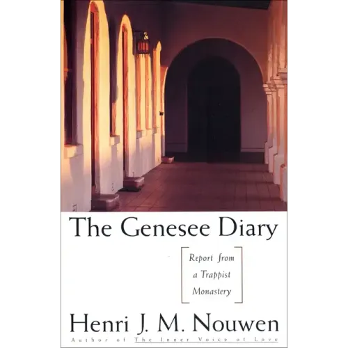 The Genesee Diary: Report from a Trappist Monastery