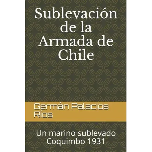Sublevación de la Armada de Chile: Un marino sublevado. Coquimbo 1931