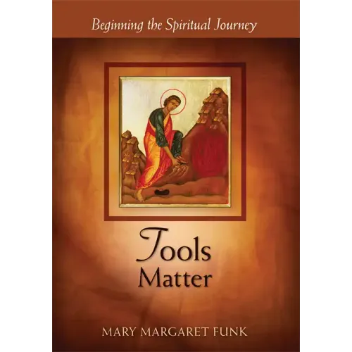Tools Matter: Beginning the Spiritual Journey
