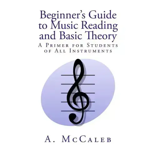 Beginner's Guide to Music Reading and Basic Theory