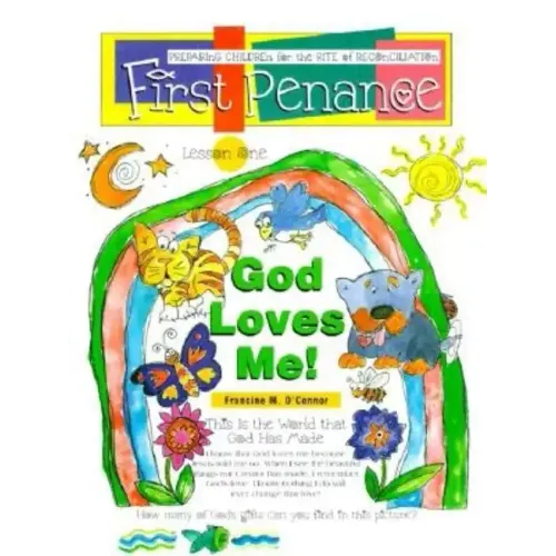 First Penance: Preparing Children for the Rite of Reconciliation