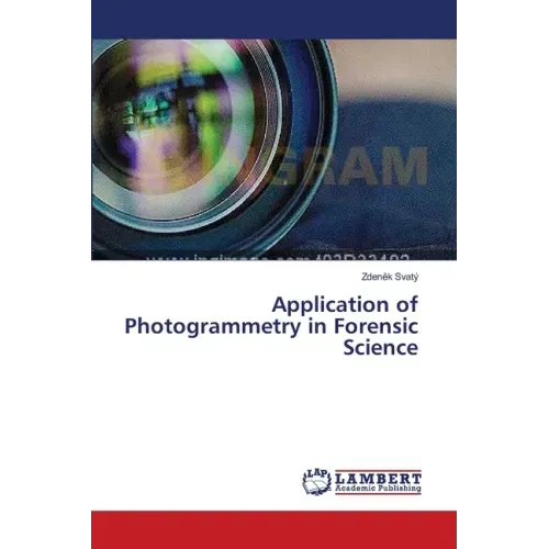 Application of Photogrammetry in Forensic Science