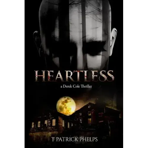 Heartless: (a Derek Cole Thriller)