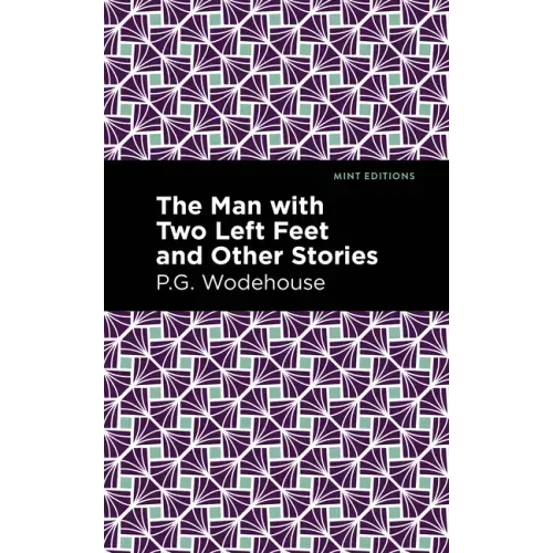 The Man with Two Left Feet and Other Stories