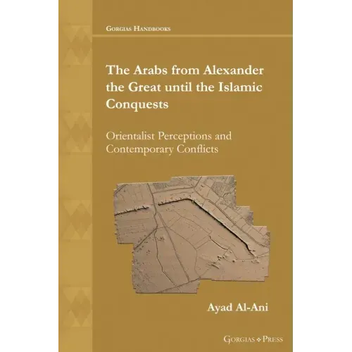 The Arabs from Alexander the Great until the Islamic Conquests