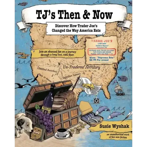 TJ's Then & Now: Discover How Trader Joe's Changed the Way America Eats