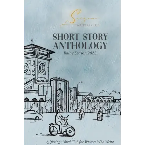 Saigon Writers Club: Short Story Anthology