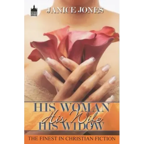His Woman, His Wife, His Widow