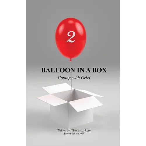Balloon in A Box: Coping with Grief