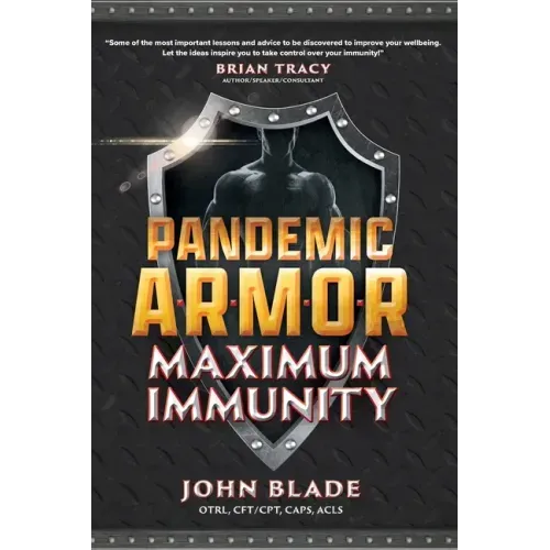 Pandemic Armor: Maximum Immunity