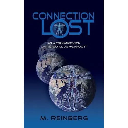 Connection Lost, an Alternate View of the World as We Know It.