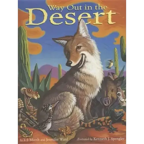 Way Out in the Desert