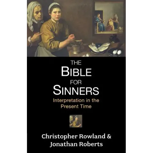 Bible for Sinners, The - Interpretation in the Present Time