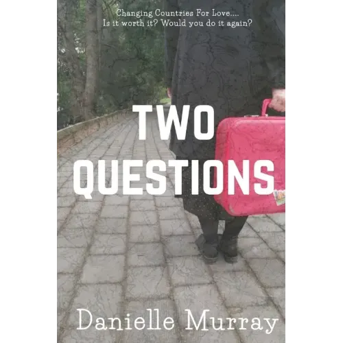 Two Questions: Changing Countries For Love... Is it worth it? Would you do it again?