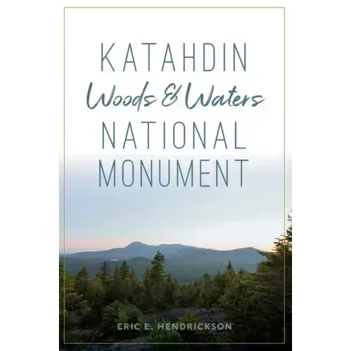 Katahdin Woods and Waters National Monument