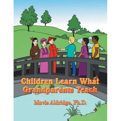 Children Learn What Grandparents Teach