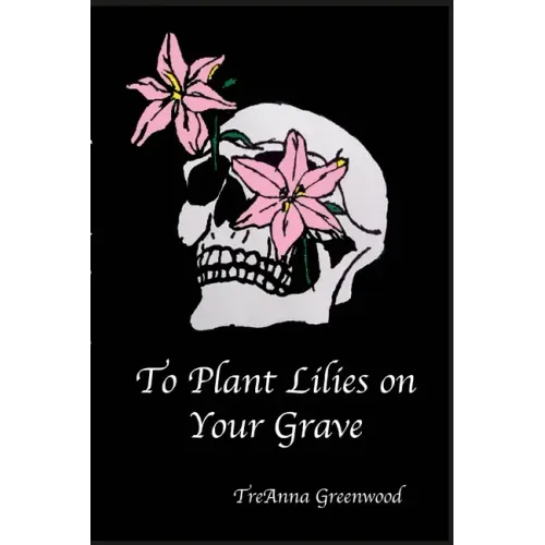 To Plant Lilies on Your Grave