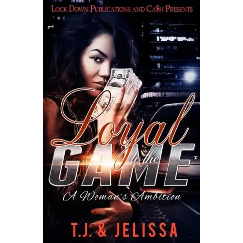 Loyal to the Game: A Woman's Worth