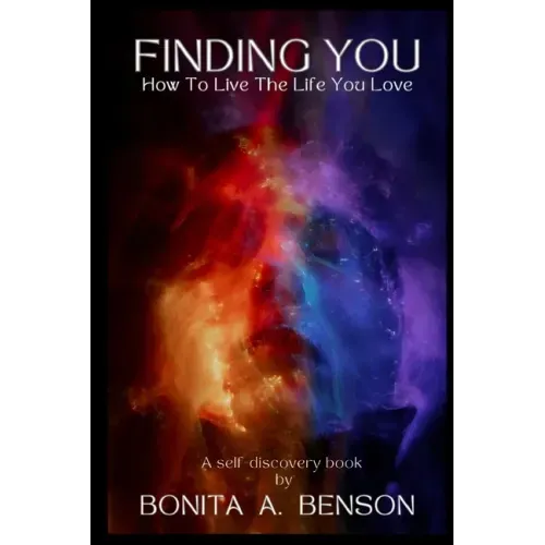 Finding You "How to Live the Life You Love"