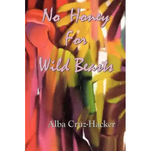 No Honey For Wild Beasts