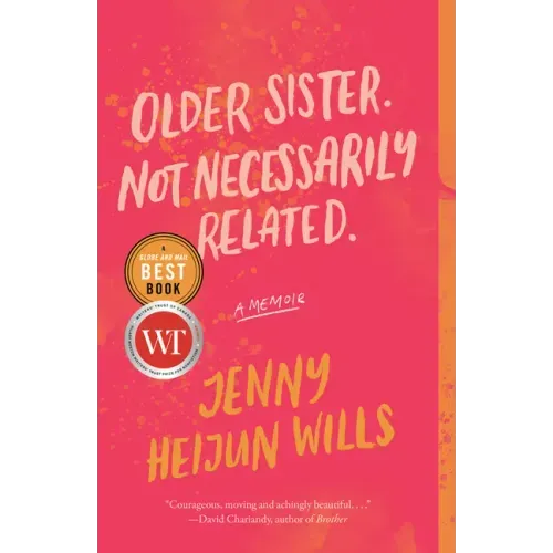 Older Sister. Not Necessarily Related.: A Memoir
