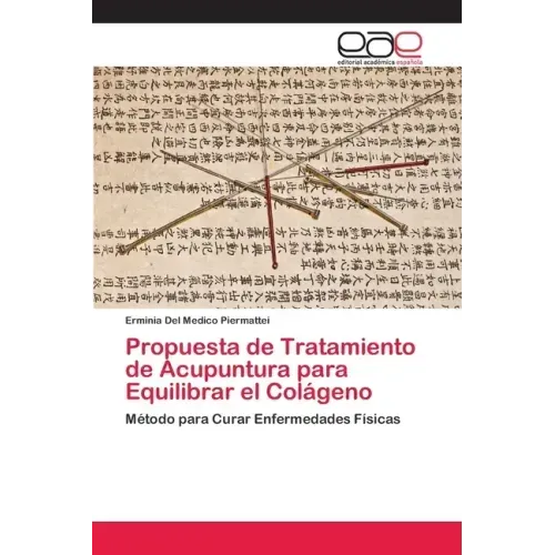 Propuesta de Tratamiento de Acupuntura para Equilibrar el Colágeno