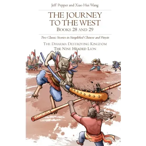 The Journey to the West, Books 28 and 29: Two Classic Stories in Simplified Chinese and Pinyin