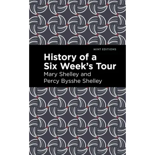 History of a Six Weeks' Tour