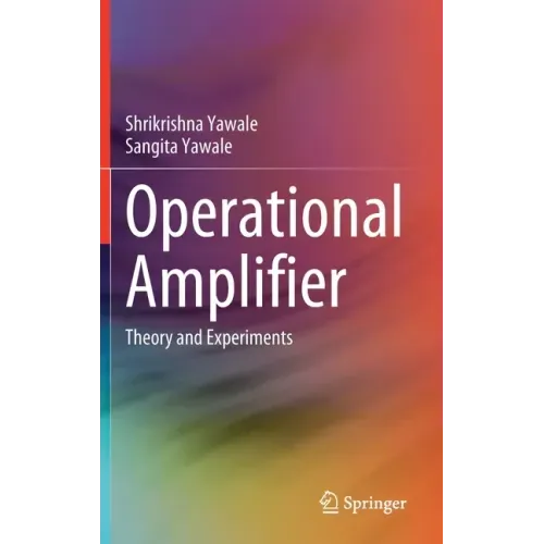 Operational Amplifier: Theory and Experiments