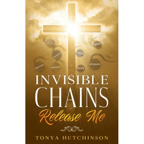 Invisible Chains Release Me