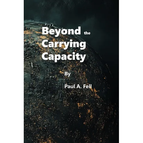 Beyond the Carrying Capacity