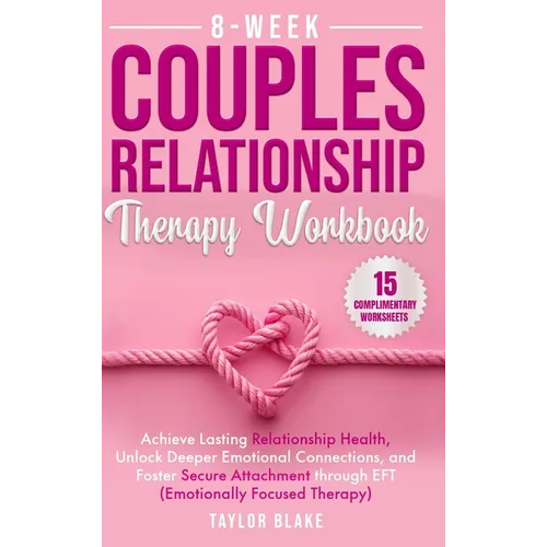8-Week Couples Relationship Therapy Workbook