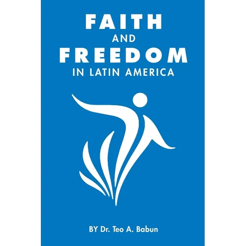 Faith and Freedom in Latin America