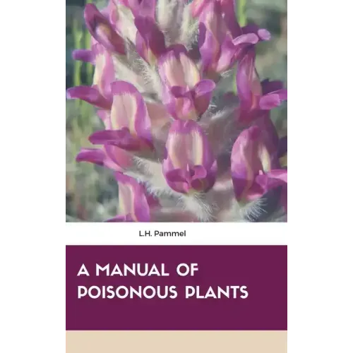 A Manual of Poisonous Plants