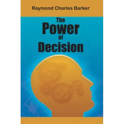 The Power of Decision