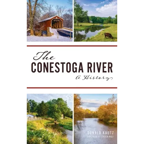 Conestoga River: A History