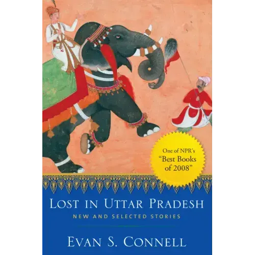 Lost in Uttar Pradesh: New and Selected Stories
