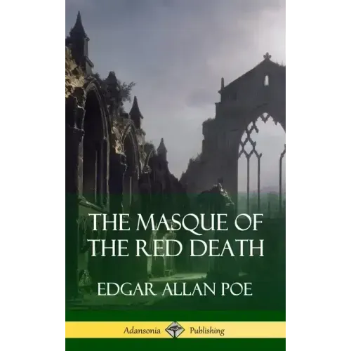 The Masque of the Red Death (Short Story Books) (Hardcover)